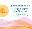 Kabat-Zinn, Jon: Gesund durch Meditation - Die neue Sicht...
