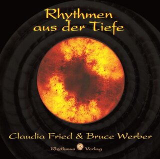 Werber, Bruce & Fried, Claudia: Rhythmen aus der Tiefe (GEMA-Frei) (CD)