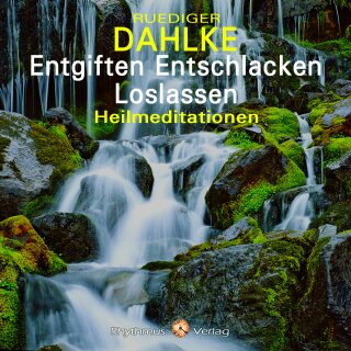 Dahlke, Rüdiger: Entgiften Entschlacken Loslassen (CD)