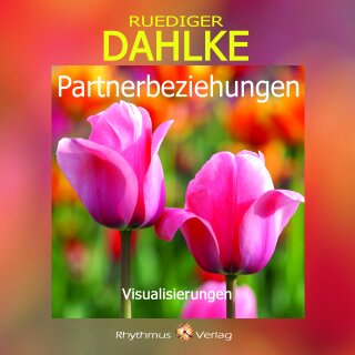Dahlke, Rüdiger: Partnerbeziehungen (CD)
