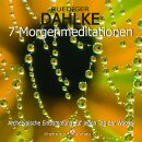 Dahlke, Rüdiger: 7 Morgenmeditationen (CD)