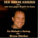 Werber, Bruce: Der Innere Krieger oder was man gegen...