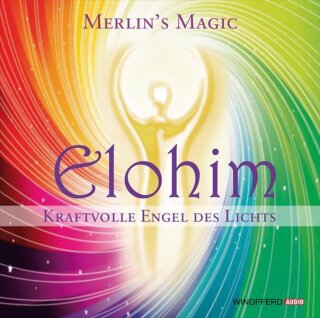 Merlins Magic: Elohim - Kraftvolle Engel des Lichts (CD)